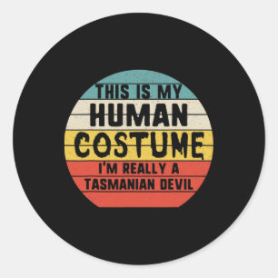 Sticker Rond Voici mon costume humain Je suis la salle des diab