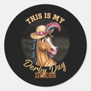 Sticker Rond Voici Mon Derby Day Dress Horse Racing Drôle Derb