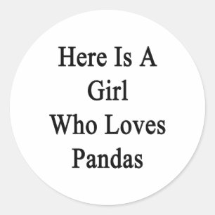 Sticker Rond Voici Une Fille Qui Aime Les Pandas