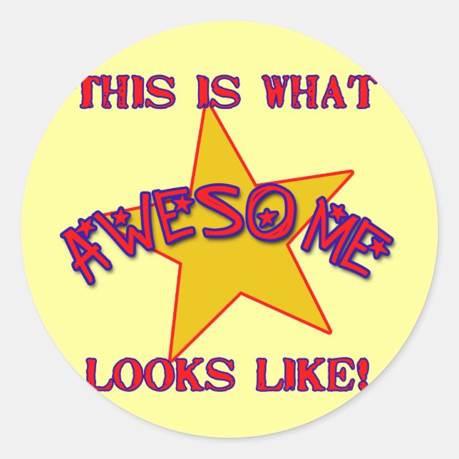 Sticker Rond Voilà à quoi ressemble l'Awesome ! (Devant)