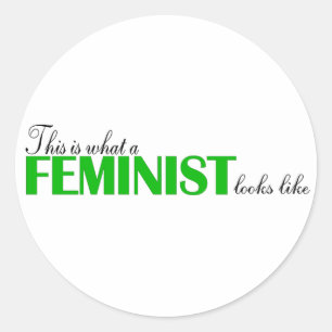 Sticker Rond Voilà À Quoi Ressemble Un Féministe