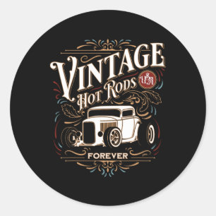 Sticker Rond Voitures Américaines Vintage Hotrods Pour Toujours