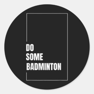 Sticker Rond Volant de badminton dynamique Racket Sport Jouer C