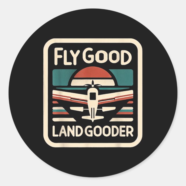 Sticker Rond Voler dans un bon avion de Gooder Land Aviation — (Devant)
