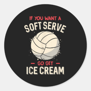Sticker Rond Volley-ball Amusant Si Vous Voulez Un Volley-ball 