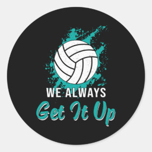 Sticker Rond Volley-ball Nous L'Obtenons Toujours Lecteur De Vo
