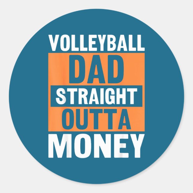 Sticker Rond Volleyball Dad Straight Outta Money Funny Srts Par (Devant)