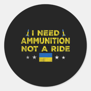 Sticker Rond Volodymyr Zelensky J'ai besoin de munitions, pas d
