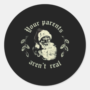 Sticker Rond Vos parents ne sont pas vraiment drôles Santa Noël
