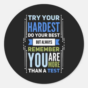 Sticker Rond Vos Plus Difficiles Faites Votre Meilleur Examen D