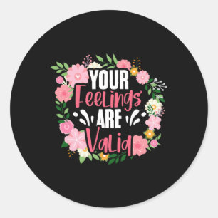Sticker Rond Vos Sentiments Sont Des Personnes En Santé Mentale