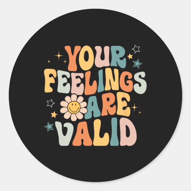 Sticker Rond Vos Sentiments Sont Des Problèmes De Santé Mentale (Devant)