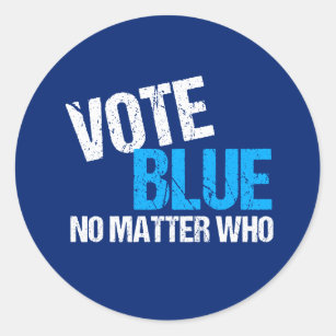 Sticker Rond Vote Bleu Peu Importe Qui Démocrate