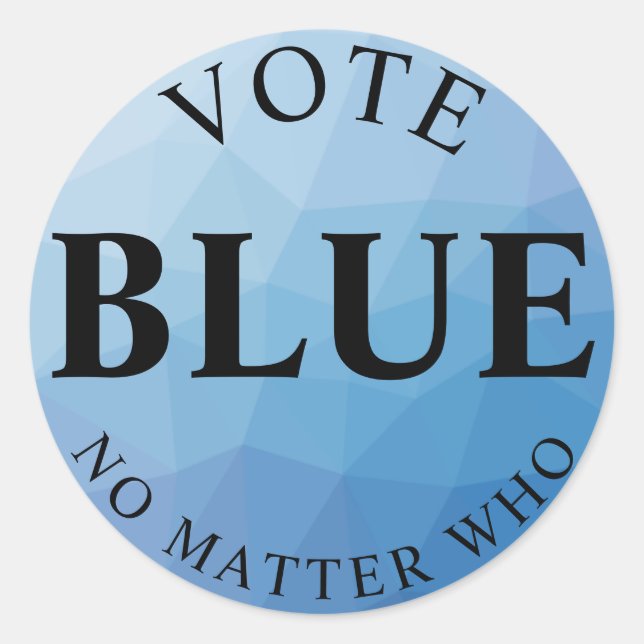 Sticker Rond Vote Bleu Peu Importe Qui Démocrate Politique (Devant)