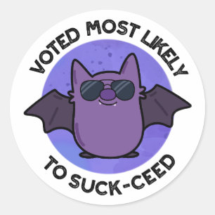 Sticker Rond Voté Le Plus Probable À Chuck-Cie Funny Bat Pun