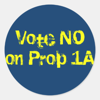 Sticker Rond Vote NO sur la Prop 1A