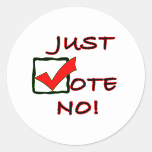 Sticker Rond Votez juste non ! slogan politique