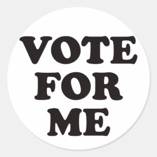 Sticker Rond Votez Pour Moi !