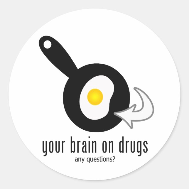 Sticker Rond Votre Cerveau De La Drogue (Devant)