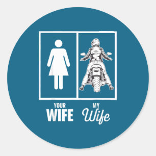 Sticker Rond Votre femme ma femme moto motocyclette