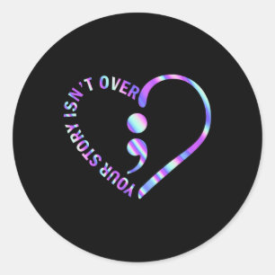 Sticker Rond Votre histoire n'est pas sur la prévention du suic