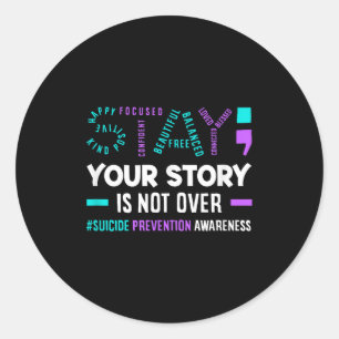 Sticker Rond Votre histoire n'est pas terminée Prévention du su