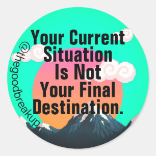 Sticker Rond Votre situation actuelle
