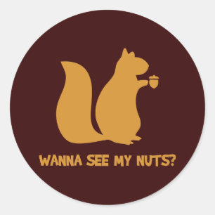 Sticker Rond Voulez-Voir Mes Noix? - Humour Drôle pour les Amou