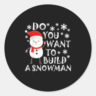 Sticker Rond Voulez-vous construire un bonhomme de neige Douce 