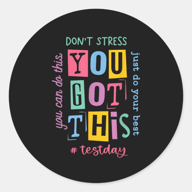 Sticker Rond Vous Avez Ce Dont Stress Rock Le Jour De Test (Devant)