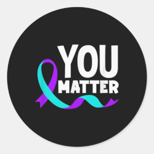 Sticker Rond Vous avez de l'importance Prévention Sensibilisati