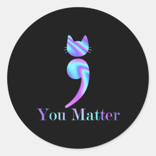 Sticker Rond Vous avez de l'importance Semicolon Chat sensibili