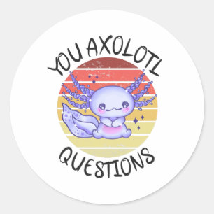 Sticker Rond Vous avez des questions axolotales