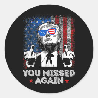Sticker Rond Vous avez encore raté - Vous avez raté - Trump 202