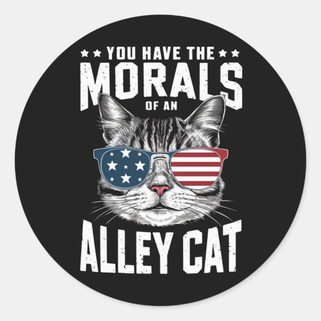 Sticker Rond Vous Avez La Morale D'Un Chat Alley Drôle plaisant (Devant)