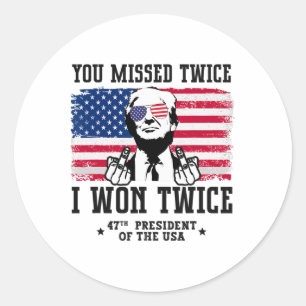 Sticker Rond Vous Avez Manqué Deux Fois J'Ai Gagné Deux Fois Tr
