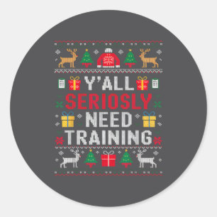 Sticker Rond Vous avez vraiment besoin d'une formation Noël Bur