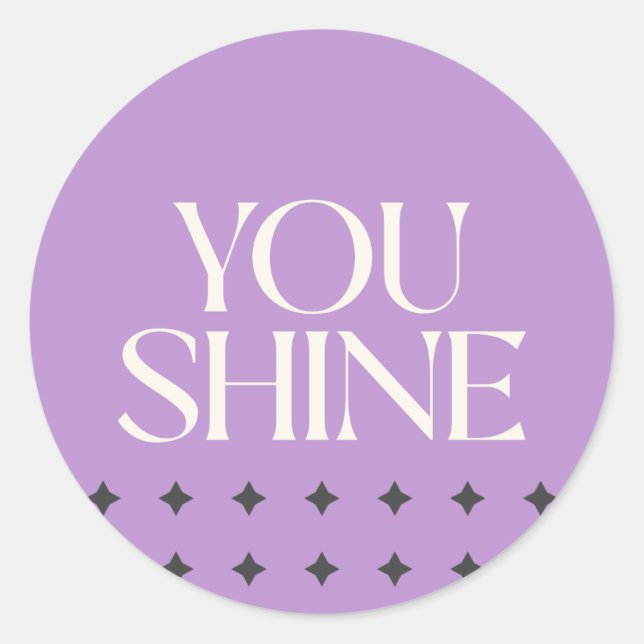 Sticker Rond Vous Brille Motivationnel (Devant)