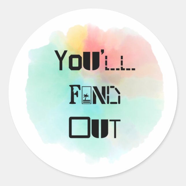 Sticker Rond Vous découvrirez un splash (Devant)