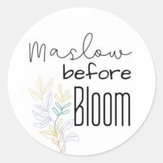 Sticker Rond Vous devez maslow avant Bloom
