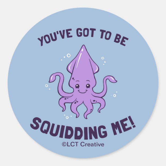 Sticker Rond Vous Devez Me Chauffer (Devant)