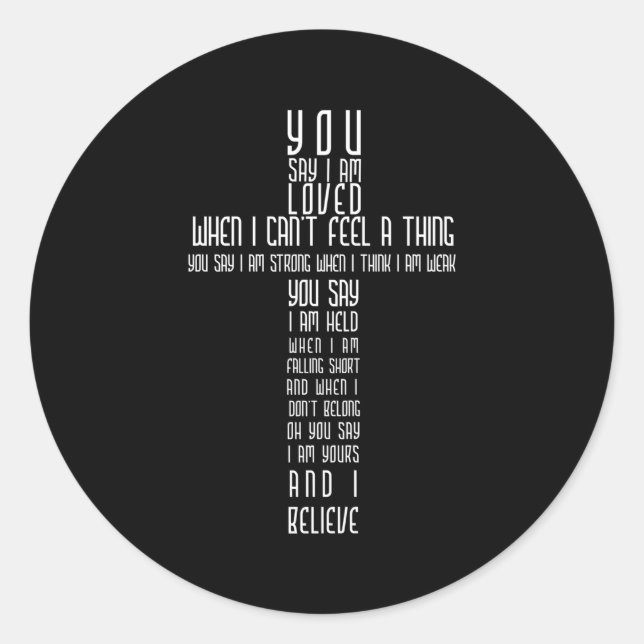 Sticker Rond Vous Dites Que Je Suis Aimé Quand Je Ne Peux Pas S (Devant)