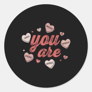 Sticker Rond Vous êtes aimé digne assez Cœur de bonbon Professe