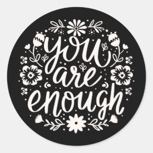 Sticker Rond Vous êtes assez citations de santé mentale d'amour