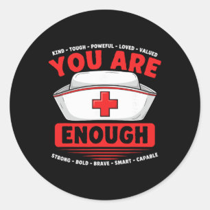 Sticker Rond Vous êtes assez Conscience de la santé mentale Mal
