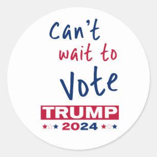 Sticker Rond Vous êtes impatient de voter TRUMP 2024