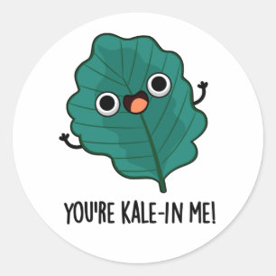 Sticker Rond Vous êtes Kale-in Me Drôle Veggie Kale Pun