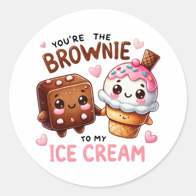 Sticker Rond Vous êtes le Brownie to My Ice Cream - Magnet (Devant)