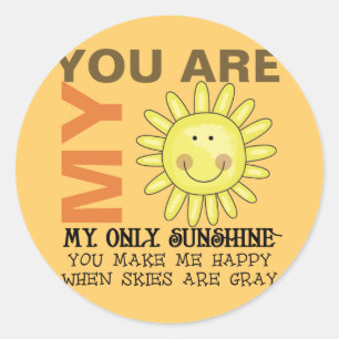 Sticker Rond Vous Êtes Mon Soleil