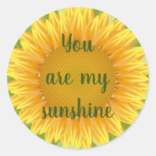 Sticker Rond Vous êtes mon Sunshine Sunflower Citation d'art